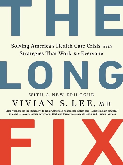 Title details for The Long Fix by Vivian Lee MD - Wait list
